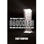 The Beginner's Guide to Darkness: This Book Will Help You to Find the Light