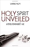 Holy Spirit Unveiled