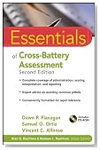 Essentials of Cross-Battery Assessment (Essentials of Psychological Assessment)