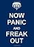 Now Panic and Freak Out