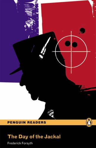 The Day of the Jackal: Level 4 (Penguin Longman Penguin Readers)