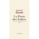 La Porte des Enferspar Laurent Gaud�