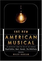 The New American Musical: An Anthology from the End of the 20th Century