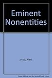 Eminent nonentities