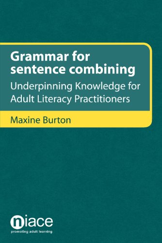 Grammar for Sentence Combining: Underpinning Knowledge for Adult Literacy Practitioners