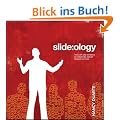 Slide: ology: The Art and Science of Presentation Design