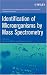Search : Identification of Microorganisms by Mass Spectrometry (Chemical Analysis: A Series of Monographs on Analytical Chemistry and Its Applications)