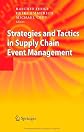 Strategies and Tactics in Supply Chain Event Management