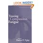 Treating Compassion Fatigue (Routledge Psychosocial Stress Series)