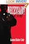Necessary Evil