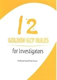 12 golden GCP rules for investigators