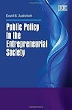 Public policy in the entrepreneurial society
