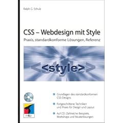 CSS - Webdesign mit Style: Praxis, standardkonforme L�sungen, Referenz