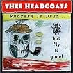 Brother Is Dead... But Fly Is Gone!