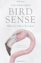 Bird Sense: What it's Like to be a Bird