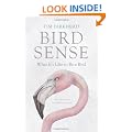 Bird Sense: What it's Like to be a Bird