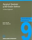 Surgical anatomy of the ocular adnexa : a clinical approach