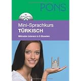 PONS Mini-Sprachkurs T�rkisch: Mitreden k�nnen in 5 Stunden. Mit Mini-CD (mit MP3-Dateien)von "Canan �zdamar"