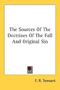 The Sources Of The Doctrines Of The Fall And Original Sin