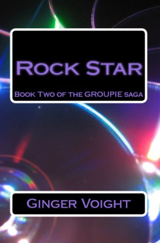 Rock Star (Groupie) by Ginger Voight