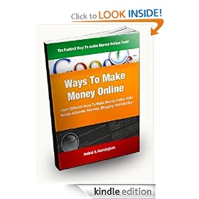 Ways To Make Money Online; Learn Different Ways To Make Money Online With Google Adwords, Adsense, Blogging, And Ebooks!