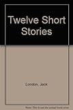 Twelve short stories