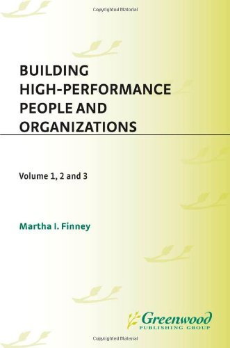 Building High-Performance People and Organizations [3 volumes]: 
