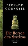 Die Herren des Nordens. Historischer Roman - Bernard Cornwell