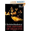 The Oxford Handbook of the History of Medicine (Oxford Handbooks in History)