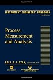 Instrument Engineers' Handbook, 4th Edition, Vol. 1: Process Measurement and Analysis