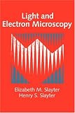 Light and Electron Microscopy