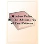 Hindoo TalesOr, the Adventures of Ten Princes
