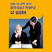 A Guide to Coping with Difficult People at Work | [Good Guide Publishing]