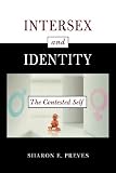Intersex and Identity: The Contested Self