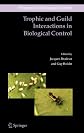 Trophic and Guild Interactions in Biological Control (Progress in Biological Control)