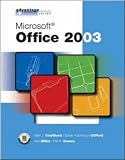 Advantage Series: Microsoft Office 2003 (Advantage)