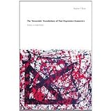 The Uncertain Foundations of Post Keynesian Economics: Essays in Exploration (Routledge Frontiers of Political Economy) [Paperback] [2008] 1 Ed. Stephen Dunn