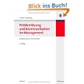 Probleml�sung und Kommunikation im Management: Vorgehensweisen und Techniken