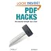 PDF Hacks: 100 Industrial-Strength Tips & Tools