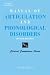 Manual of Articulation and Phonological Disorders: Infancy through Adulthood (Clinical Competence)