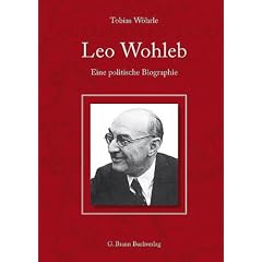 Leo Wohleb. Eine politische Biographie: Treuh�nder der alten badischen �berlieferung