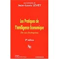 Les Pratiques de l'Intelligence Economique : Dix cas d'entreprises