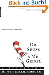 Dr. Seuss and Mr. Geisel: A Biography