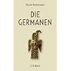 Die Germanen: Von Ariovist bis zu den Wikingern