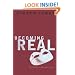 Becoming Real: Christ's Call to Authenic Living
