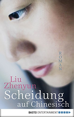 Scheidung auf Chinesisch: Roman (German Edition)