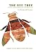 The Bee Tree A novel of friendship and self discovery