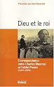 Dieu et le roi : Correspondance entre Charles Maurras et l'abb&eacute; Penon (1883-1928)