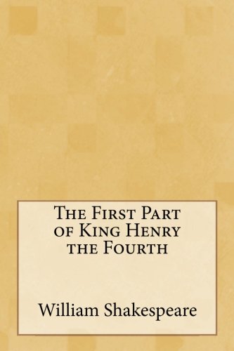 The First Part of King Henry the Fourth