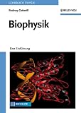 Biophysik: Eine Einführung